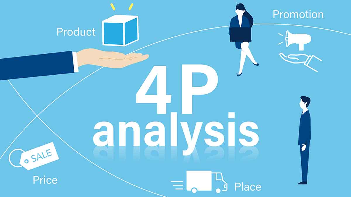4P分析とは？ 具体例と4Cとの併用、マーケティング戦略への活用法